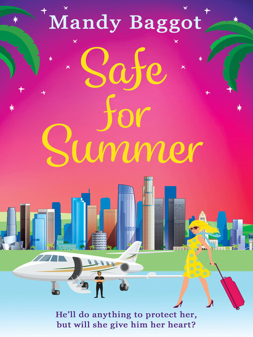 Title details for Safe for Summer by Mandy Baggot - Available